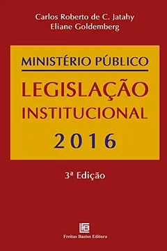 Livro O Ministério Público. Legislação Institucional - Resumo, Resenha, PDF, etc.