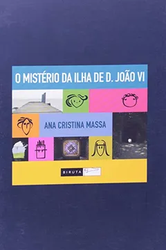 Livro o Mistério da Ilha de D. João VI - Resumo, Resenha, PDF, etc.