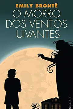 Livro O Morro dos Ventos Uivantes. Pocket - Resumo, Resenha, PDF, etc.