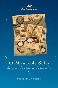 Livro O Mundo De Sofia. Romance Da História Da Filosofia - Resumo, Resenha, PDF, etc.