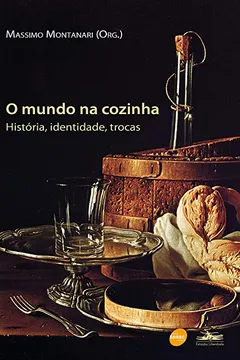 Livro O Mundo na Cozinha - Resumo, Resenha, PDF, etc.