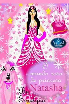 Livro O Mundo Rosa de Princesa Natasha - Resumo, Resenha, PDF, etc.