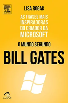 Livro O Mundo Segundo Bill Gates - Resumo, Resenha, PDF, etc.