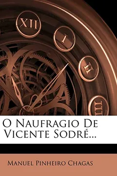 Livro O Naufragio de Vicente Sodre... - Resumo, Resenha, PDF, etc.