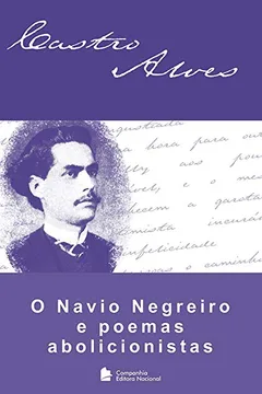Livro O Navio Negreiro e Poemas Abolicionistas - Resumo, Resenha, PDF, etc.