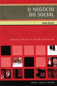 Livro O Negócio Do Social. Coleção Passo-a-Passo Ciências Sociais - Resumo, Resenha, PDF, etc.