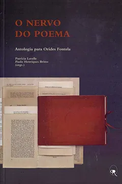 Livro O Nervo do Poema - Antologia Para Orides Fontela - Resumo, Resenha, PDF, etc.