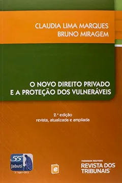Livro O Novo Direito Privado e a Proteção dos Vulneráveis - Resumo, Resenha, PDF, etc.