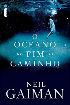 Livro O Oceano no Fim do Caminho - Resumo, Resenha, PDF, etc.