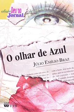 Livro O Olhar de Azul - Coleção Deu no Jornal - Resumo, Resenha, PDF, etc.
