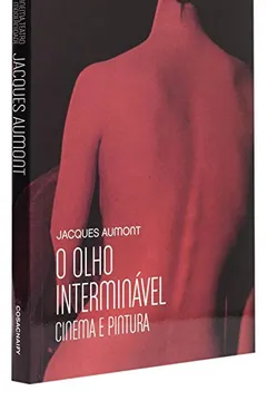 Livro O Olho Interminável - Resumo, Resenha, PDF, etc.