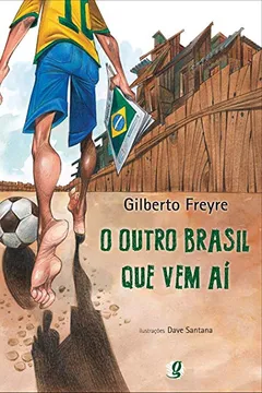 Livro O Outro Brasil que Vem Aí - Resumo, Resenha, PDF, etc.