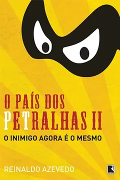 Livro O País Dos Petralhas II - Resumo, Resenha, PDF, etc.