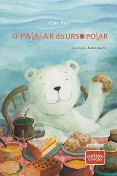Livro O Paladar do Urso Polar - Coleção Sentidos - Resumo, Resenha, PDF, etc.