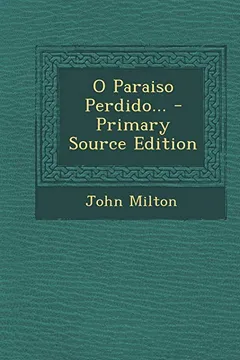 Capa do livro O Paraiso Perdido... - Primary Source Edition