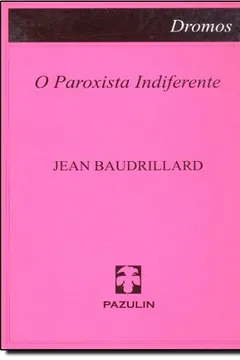 Livro O Paroxista Indiferente - Resumo, Resenha, PDF, etc.