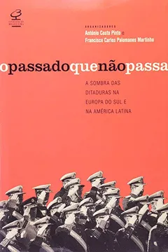 Livro O Passado que não Passa - Resumo, Resenha, PDF, etc.