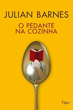 Livro O Pedante na Cozinha - Resumo, Resenha, PDF, etc.