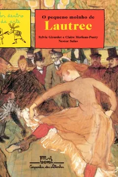 Livro O Pequeno Moinho De Lautrec - Resumo, Resenha, PDF, etc.