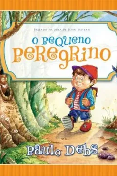 Livro O Pequeno Peregrino - Resumo, Resenha, PDF, etc.