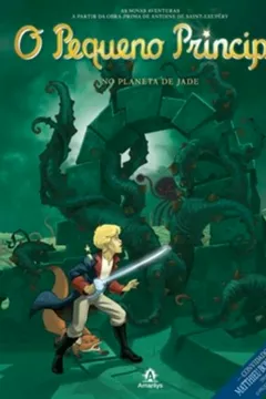 Livro O Pequeno Príncipe no Planeta de Jade - Resumo, Resenha, PDF, etc.