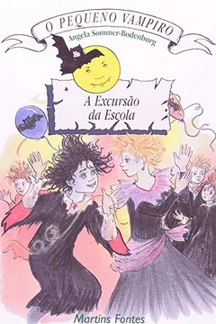 Livro O Pequeno Vampiro. Excursao Da Escola - Resumo, Resenha, PDF, etc.