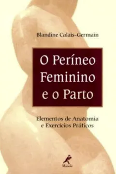 Livro O Períneo Feminino e o Parto - Resumo, Resenha, PDF, etc.