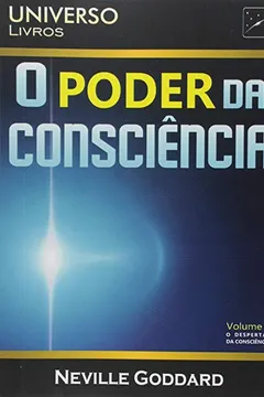 Livro O Poder da Consciência - Resumo, Resenha, PDF, etc.