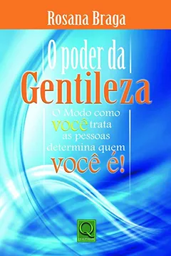 Livro O Poder da Gentileza - Resumo, Resenha, PDF, etc.