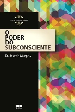 Livro O Poder do Subconsciente - Resumo, Resenha, PDF, etc.