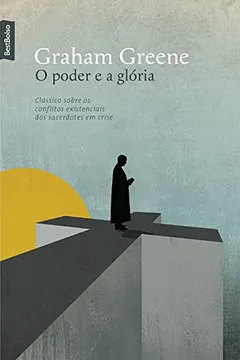 Livro O Poder E A Glória - Resumo, Resenha, PDF, etc.