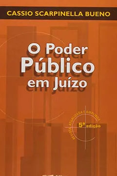 Livro O Poder Público em Juízo - Resumo, Resenha, PDF, etc.