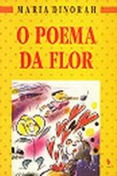 Livro O Poema da Flor - Resumo, Resenha, PDF, etc.