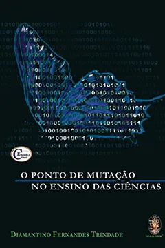 Livro O Ponto de Mutação no Ensino das Ciências - Resumo, Resenha, PDF, etc.