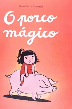 Livro O Porco Mágico - Resumo, Resenha, PDF, etc.