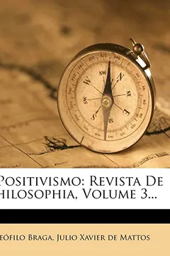 Livro O Positivismo: Revista de Philosophia, Volume 3... - Resumo, Resenha, PDF, etc.