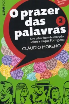 Livro O Prazer Das Palavras - Volume 2. Coleção L&PM Pocket - Resumo, Resenha, PDF, etc.