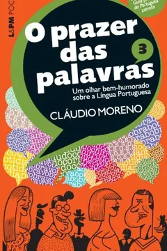 Livro O Prazer Das Palavras - Volume 3. Coleção L&PM Pocket - Resumo, Resenha, PDF, etc.