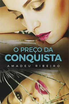 Livro O Preço da Conquista - Resumo, Resenha, PDF, etc.