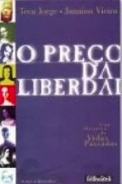 Livro O Preco Da Liberdade - Resumo, Resenha, PDF, etc.