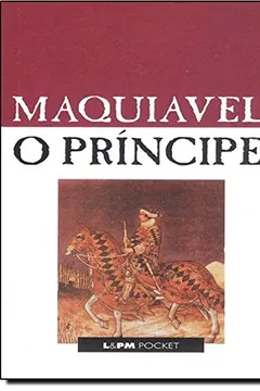 Livro O Príncipe - Coleção L&PM Pocket - Resumo, Resenha, PDF, etc.