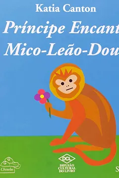 Livro O Príncipe Encantado e o Mico-Leão-Dourado - Resumo, Resenha, PDF, etc.