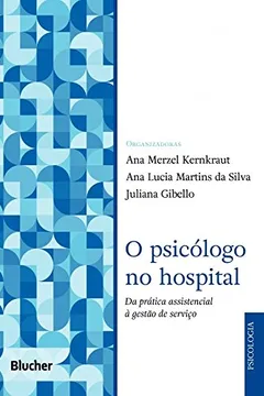 Livro O Psicólogo no Hospital: da Prática Assistencial à Gestão de Serviço - Resumo, Resenha, PDF, etc.