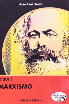 Livro O que É Marxismo - Coleção Primeiros Passos - Resumo, Resenha, PDF, etc.