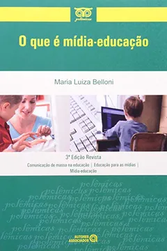 Livro O que É Mídia-Educação - Resumo, Resenha, PDF, etc.