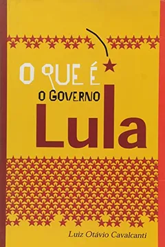 Livro O que É o Governo Lula - Resumo, Resenha, PDF, etc.