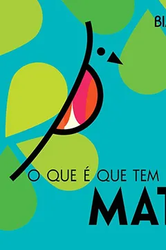 Livro O que É que Tem Naquela Mata? - Resumo, Resenha, PDF, etc.
