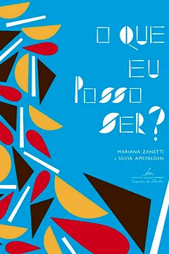 Capa do livro O Que eu Posso Ser