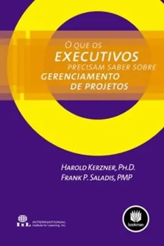 Livro O que os Executivos Precisam Saber Sobre Gerenciamento de Projetos - Resumo, Resenha, PDF, etc.