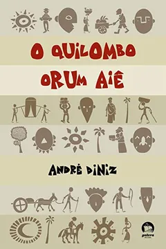 Livro O Quilombo Orum Aiê - Resumo, Resenha, PDF, etc.